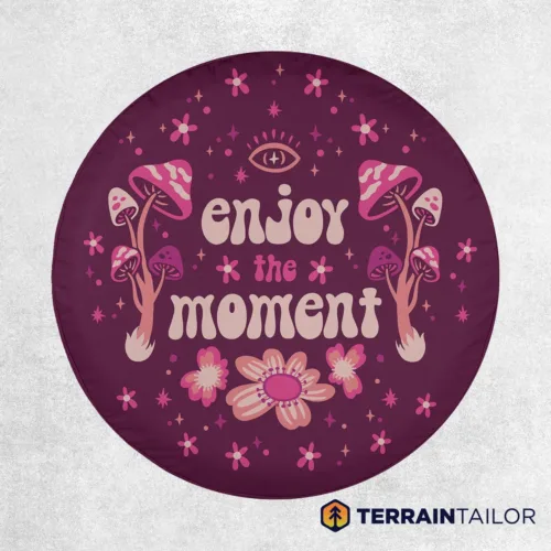 Enjoy The Moment Spare Tire Cover